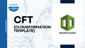 CloudFormation Template (CFT) Course Outline