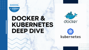 Docker & Kubernetes Deep Dive